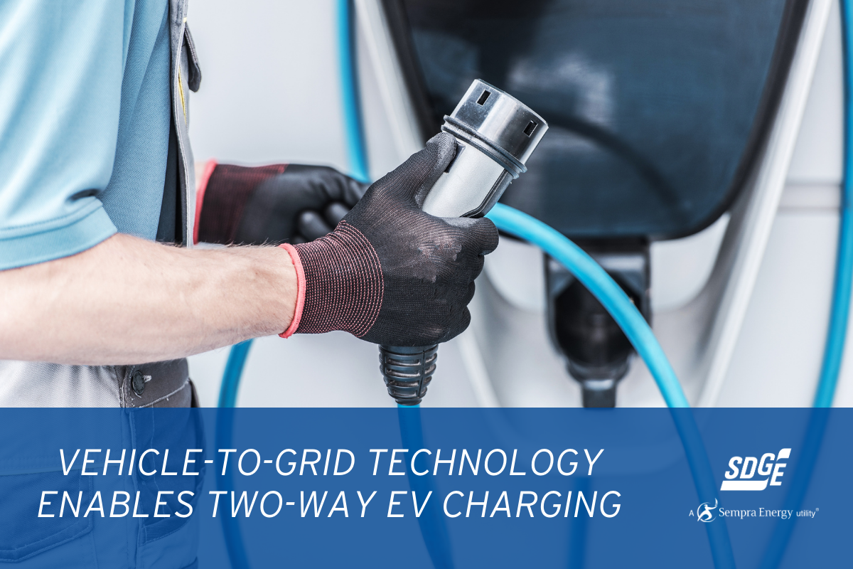 VehicletoGrid Technology Enables TwoWay EV Charging SDGE San
